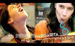 ‘Margarita With A Straw’ : movie review